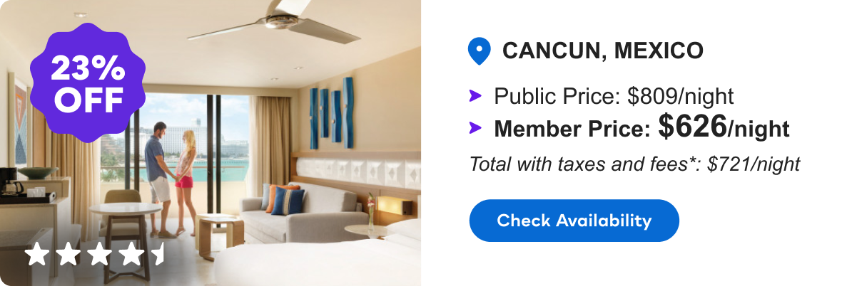 23% OFF | ****1/2 | Public Price: $809/night | Member Price: $626/night | Total with taxes and fees*: $721/night | Check Availability&nbsp;>