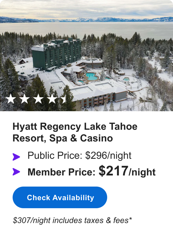 Hyatt Regency Lake Tahoe Resort, Spa & Casino | ****1/2 | Public Price: $296/night | Member Price: $217/night | $307/night includes taxes & fees* | Check&nbsp;Availability&nbsp;>