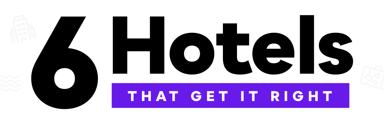 6 Hotels That Get It Right