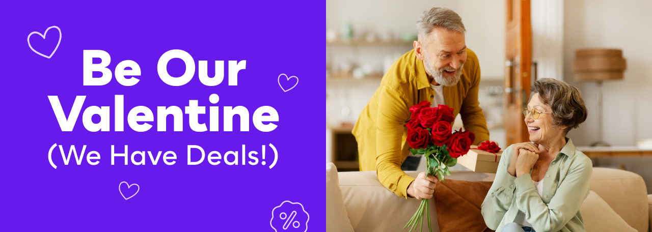 Be Our Valentine (We Have Deals!)
