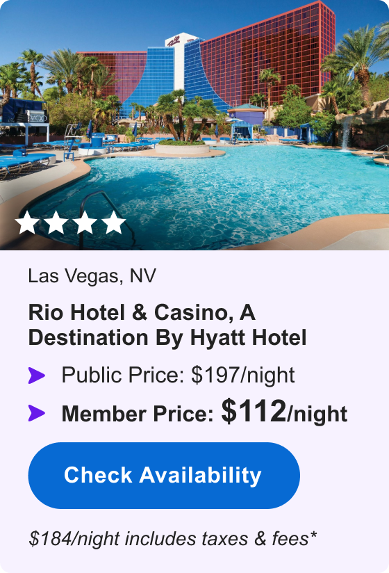 Rio Hotel & Casino, a Destination by Hyatt Hotel | **** | Public Price: $197/night | Member Price: $112/night | $184/night includes taxes & fees* | Check Availability&nbsp;