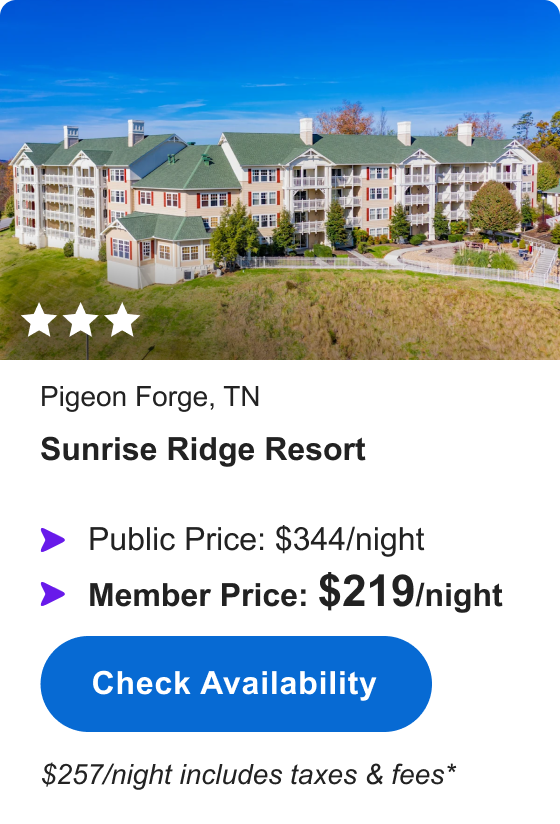 Sunrise Ridge Resort | *** | Public Price: $344/night | Member Price: $219/night | $257/night includes taxes & fees* | Check Availability&nbsp;