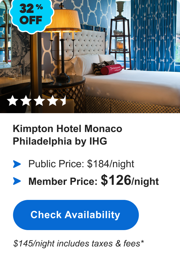 Kimpton Hotel Monaco Philadelphia by IHG | ****1/2 | 32% OFF | Public Price: $184/night | Member Price: $126/night | $145/night includes taxes & fees* | Check&nbsp;Availabilty&nbsp;>