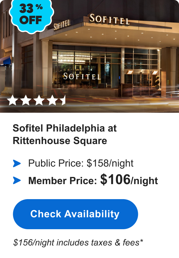 Sofitel Philadelphia at Rittenhouse Square | ****1/2 | 33% OFF | Public Price: $158/night | Member Price: $106/night | $156/night includes taxes & fees* | Check&nbsp;Availabilty&nbsp;>