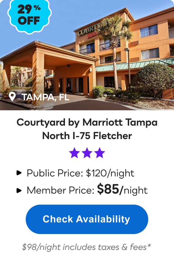 Courtyard by Marriott Tampa North/I-75 Fletcher | Tampa, FL | *** | 29% OFF | Public Price: $120/night | Member Price: $85/night ($98/night includes taxes & fees*) | Check&nbsp;Availability&nbsp;>