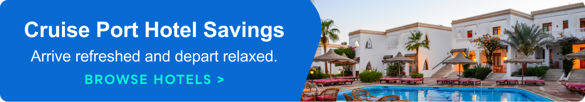 Cruise Port Hotel Savings&nbsp;>