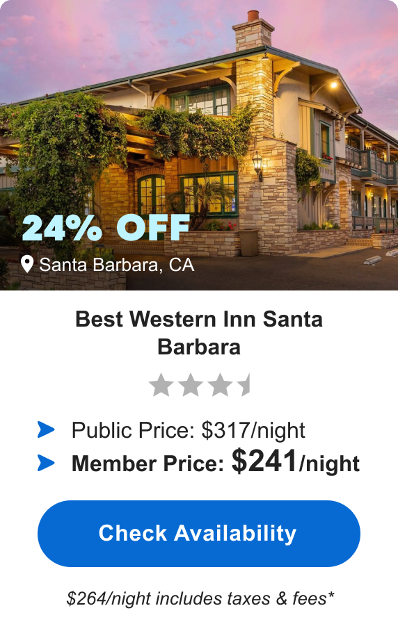 Best Western Plus Santa Barbara | ***1/2 | Santa Barbara, CA | 24% OFF | Public Price: $317/night | Member Price: $241/night ($264/night includes taxes & fees*) | Check&nbsp;Availability&nbsp;>