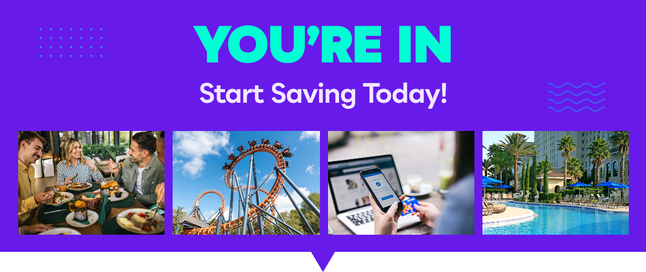 You're In: Start Saving Today!