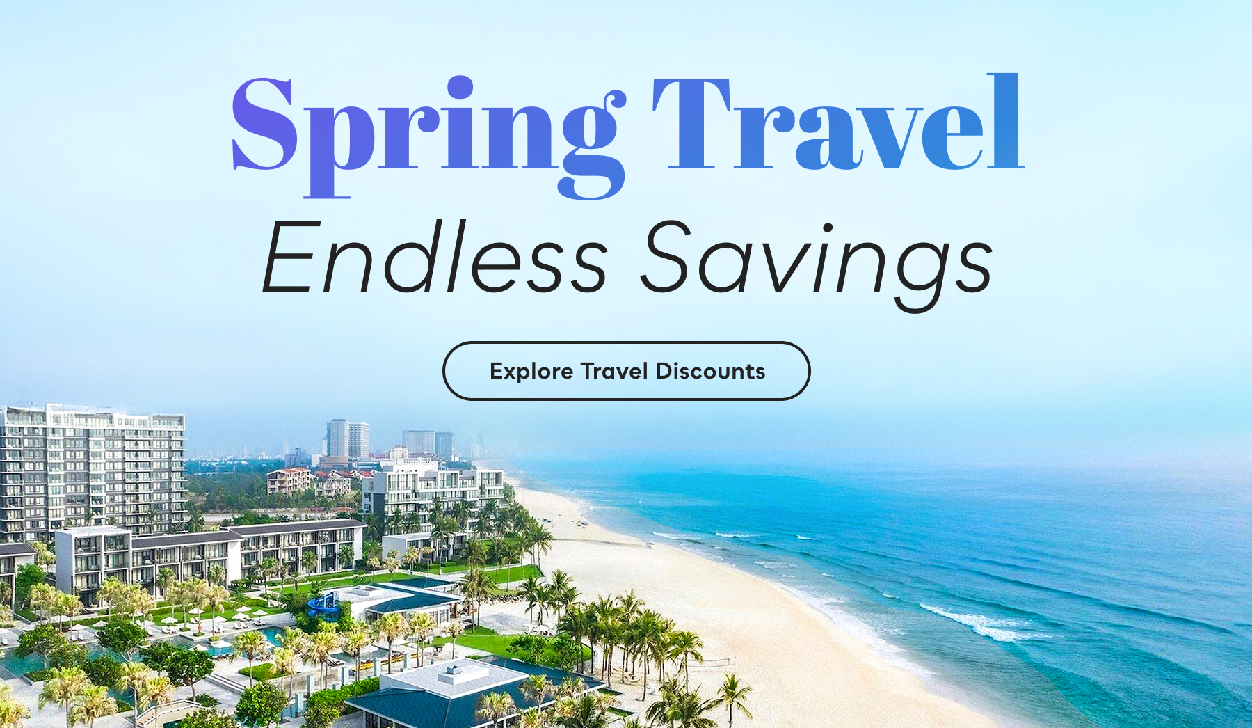 Spring Travel, Endless Savings &mdash; Explore Travel Discounts